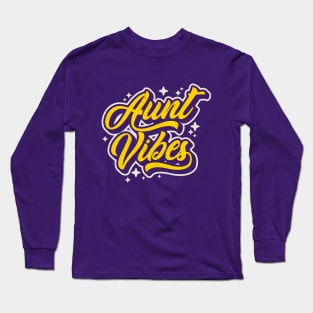 "Aunt Vibes" Aunt Gift Long Sleeve T-Shirt